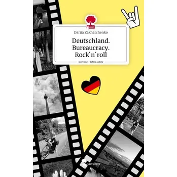 Deutschland. Bureaucracy. Rock`n`roll. Life is a Story - story.one - Zakharchenko, Dariia