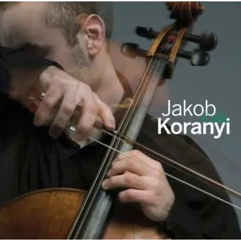 Zahraniční hudba CD Jakob Koranyi: Cello 2014