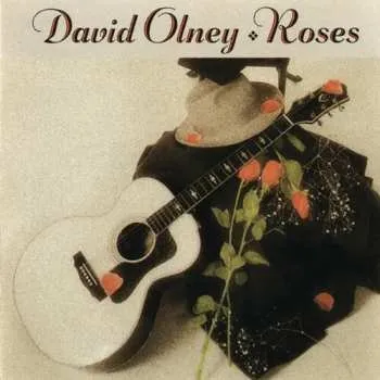Zahraniční hudba CD David Olney: Roses 1995