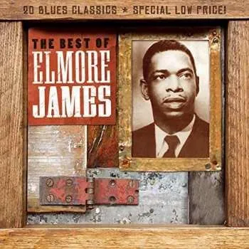 Zahraniční hudba CD Elmore James: The Best Of Elmore James 2017