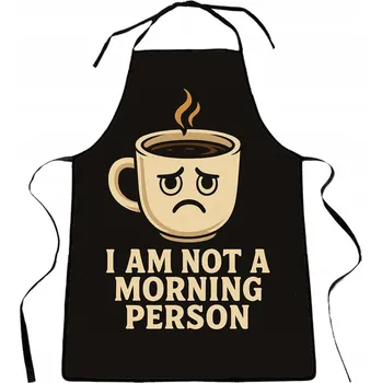Kuchyňská zástěra Kuchyňská zástěra s potiskem „I am not a morning person“