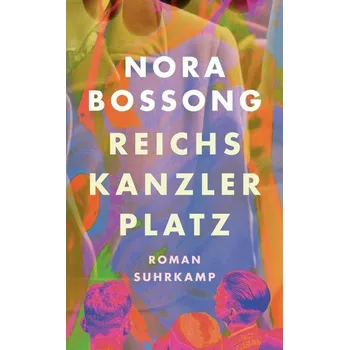 Reichskanzlerplatz - Bossong, Nora [DE] (2025, Brožovaná, Suhrkamp Verlag)