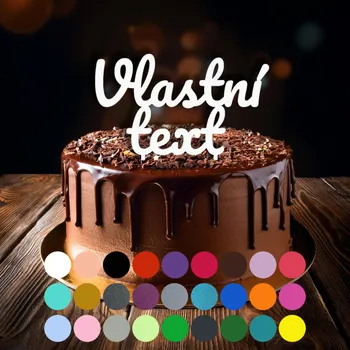 Jedlá dekorace na dort Zápich do dortu – Vlastní text (1)