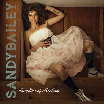 Zahraniční hudba CD Sandy Bailey: Daughter Of Abraham 2023