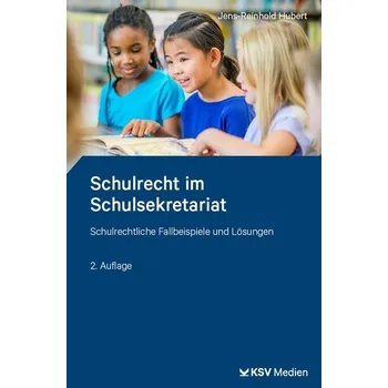 Schulrecht im Schulsekretariat - Hubert, Jens R. [DE] (2025, Brožovaná, KSV Mediengesellschaft)