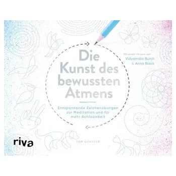 Die Kunst des bewussten Atmens - Granger, Tom