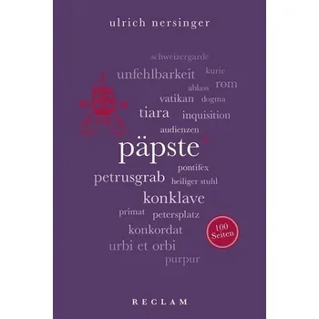 Päpste. 100 Seiten - Nersinger, Ulrich
