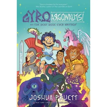 Kniha Gyro and the Argonauts! aka the BEST BOOK EVER WRITTEN - Pruett, Joshua