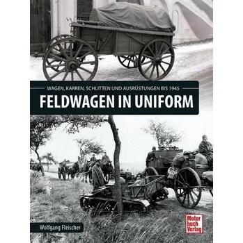 Feldwagen in Uniform - Wolfgang Fleischer