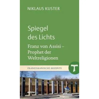 Spiegel des Lichts - Kuster, Niklaus