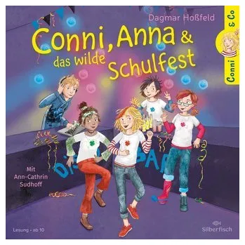 Conni & Co 4: Conni, Anna und das wilde Schulfest - Dagmar Hoßfeld [DE] (2022, CD, Silberfisch)