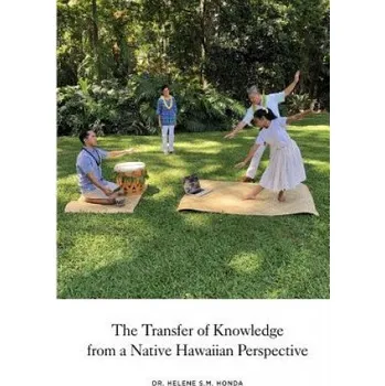 Cizojazyčná kniha The transfer of knowledge from a Native Hawaiian perspective – Helene S M Honda (EN)