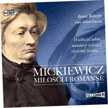 CD MP3 Mickiewicz. Miłości i romanse Iwona Kienzler