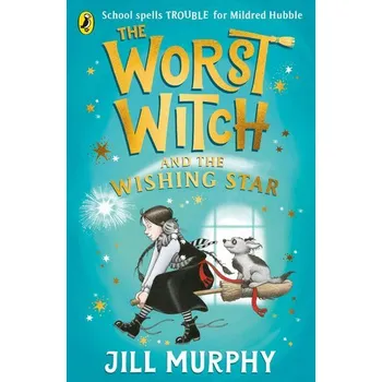 Kniha The Worst Witch and The Wishing Star - Jill Murphy