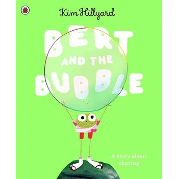 Cizojazyčná kniha Bert and the Bubble - Kim Hillyard