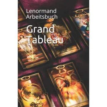 Cizojazyčná kniha Grand Tableau: Lenormand Arbeitsbuch – Anna Benoir (DE)