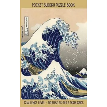 Puzzle Pocket Sudoku Puzzle Book: Challenge Level - 150 puzzles 9x9 & 16x16 grids Great Wave off Kanagawa Travel Size Paperback Notebook – Faroutandfabulous Puzzle Books (EN)