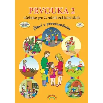 Přírodní věda Prvouka 2 – učebnice pro 2. ročník ZŠ - Čtení s porozuměním - Zdislava Nováková