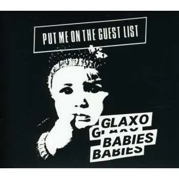 Zahraniční hudba CD Glaxo Babies: Put Me On The Guest List 2023 Reissue
