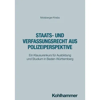 Staats- und Verfassungsrecht aus Polizeiperspektive - Molsberger, Philipp