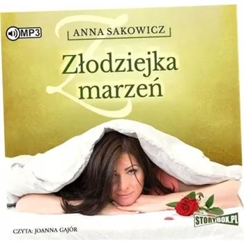 Umění Złodziejka marzeń Anna Sakowicz
