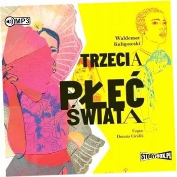 Umění Trzecia płeć świata Waldemar Kuligowski