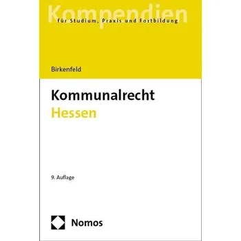 Kommunalrecht Hessen - Birkenfeld, Daniela [DE] (2025, Brožovaná, Nomos Verlags GmbH)