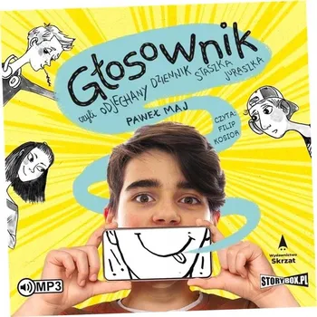 Umění Głosownik czyli odjechany dziennik Staszka Juraszka Paweł Maj