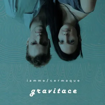 Zahraniční hudba Cermaque & Candlewick Iamme: Gravitace - CD