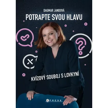 Osobní rozvoj Potrapte svou hlavu: Kvízový souboj s lovkyní - Dagmar Jandová (2025, brožovaná)