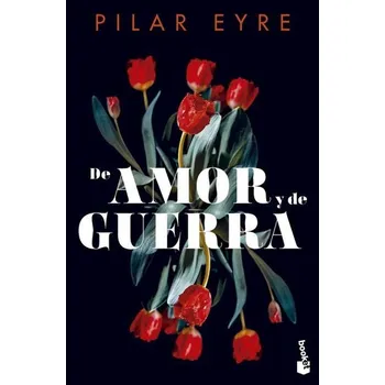 De amor y de guerra - Eyre, Pilar