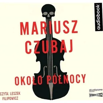 Około północy. Audiobook Czubaj Mariusz