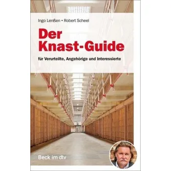 Der Knast-Guide - Lenßen, Ingo