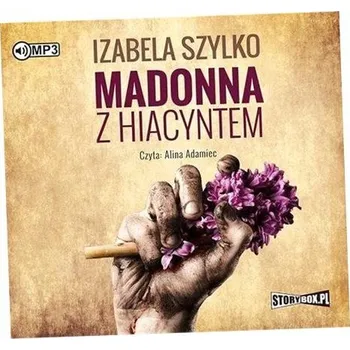 Umění Madonna z hiacyntem Izabela Szylko