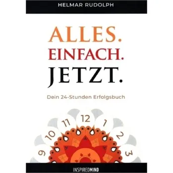 Osobní rozvoj Alles. Einfach. Jetzt. - Rudolph, Helmar