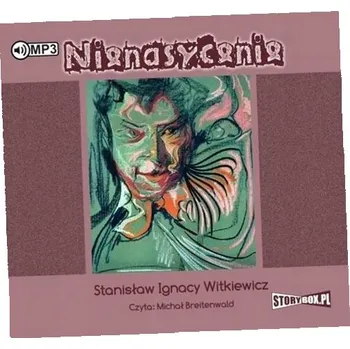 Umění Nienasycenie Stanisław Ignacy Witkiewicz