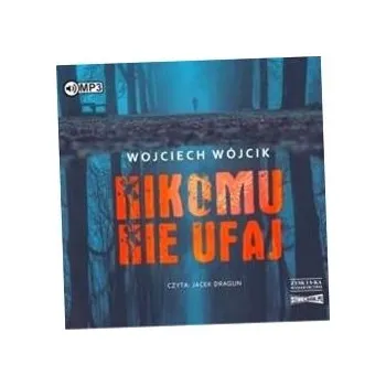 CD MP3 Nikomu nie ufaj Wojciech Wójcik