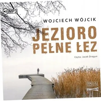 CD MP3 JEZIORO PEŁNE ŁEZ WOJCIECH WÓJCIK