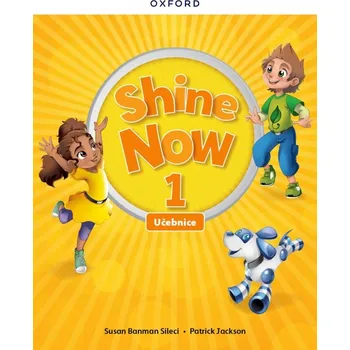 Anglický jazyk Shine Now 1 Class Book Czech Edition - Oxford University Press (2024, brožovaná)