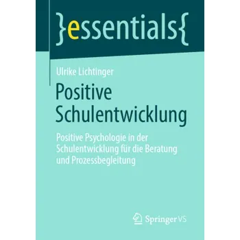 Positive Schulentwicklung - Lichtinger, Ulrike