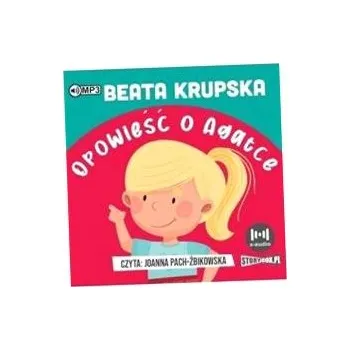 Opowieść o Agatce. Audiobook Beata Krupska