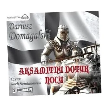 Umění Aksamitny dotyk nocy Dariusz Domagalski