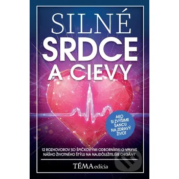 Kniha Silné srdce a cievy - MAFRA Slovakia MAFRA Slovakia