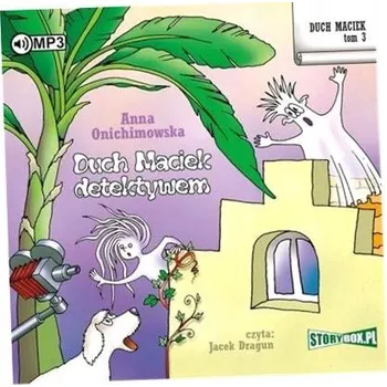 Umění Duch Maciek detektywem Anna Onichimowska