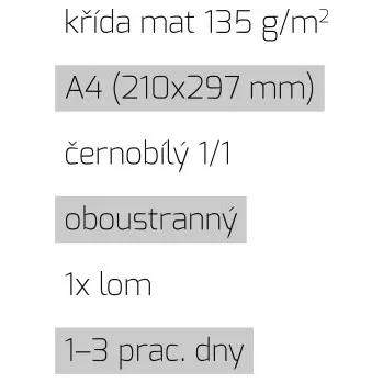 Tiskopis Leták 1xlom A4 1/1 křída mat 135 g/m2 LT-A4-1/1-135-K-1xLom Nižší cena pro více kusů!