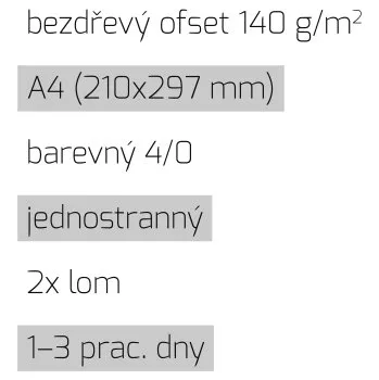 Tiskopis Leták 2xlom A4 4/0 bezdřevý ofset 140 g/m2 LT-A4-4/0-140-BO-2xLom Nižší cena pro více kusů!