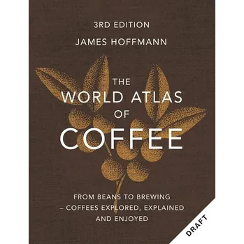 Cizojazyčná kniha World Atlas of Coffee 3rd edition