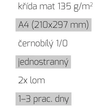 Tiskopis Leták 2xlom A4 1/0 křída mat 135 g/m2 LT-A4-1/0-135-K-2xLom Nižší cena pro více kusů!