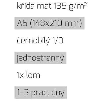 Tiskopis Leták 1xlom A5 1/0 křída mat 135 g/m2 LT-A5-1/0-135-K-1xLom Nižší cena pro více kusů!