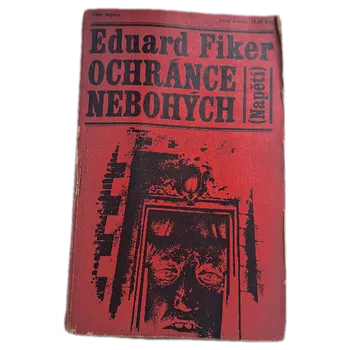 Ochránce nebohých - ANTIKVARIÁT (Eduard Fiker)